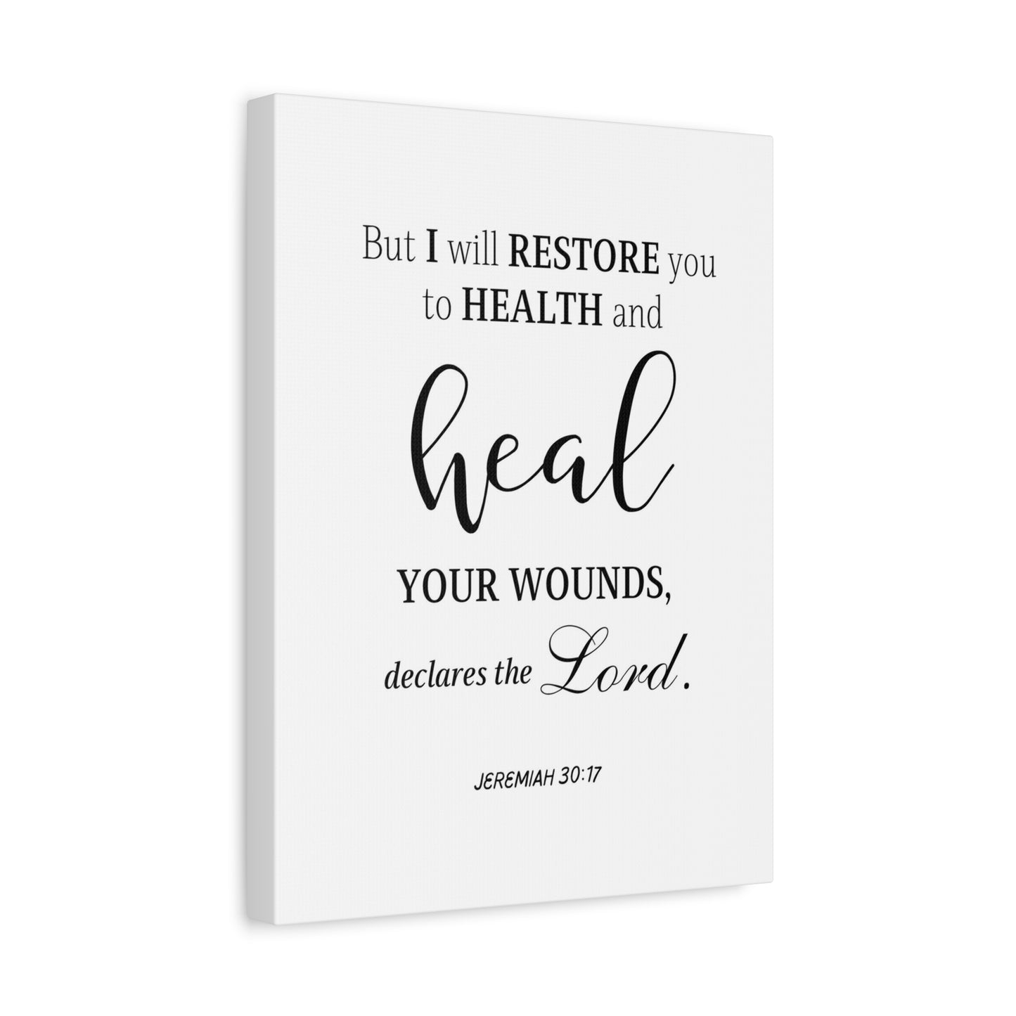 Scripture Walls Jeremiah 30:17 Heal Bible Verse Canvas Christian Wall Art Ready to Hang Unframed