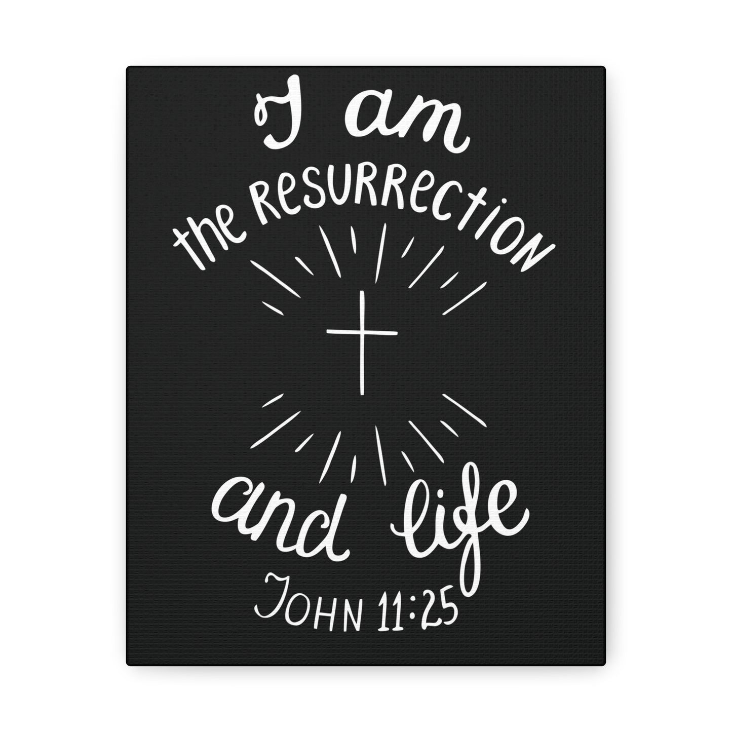 I Am The Resurrection And Life John 11:25 Christian Wall Art Bible Verse Print Ready To Hang