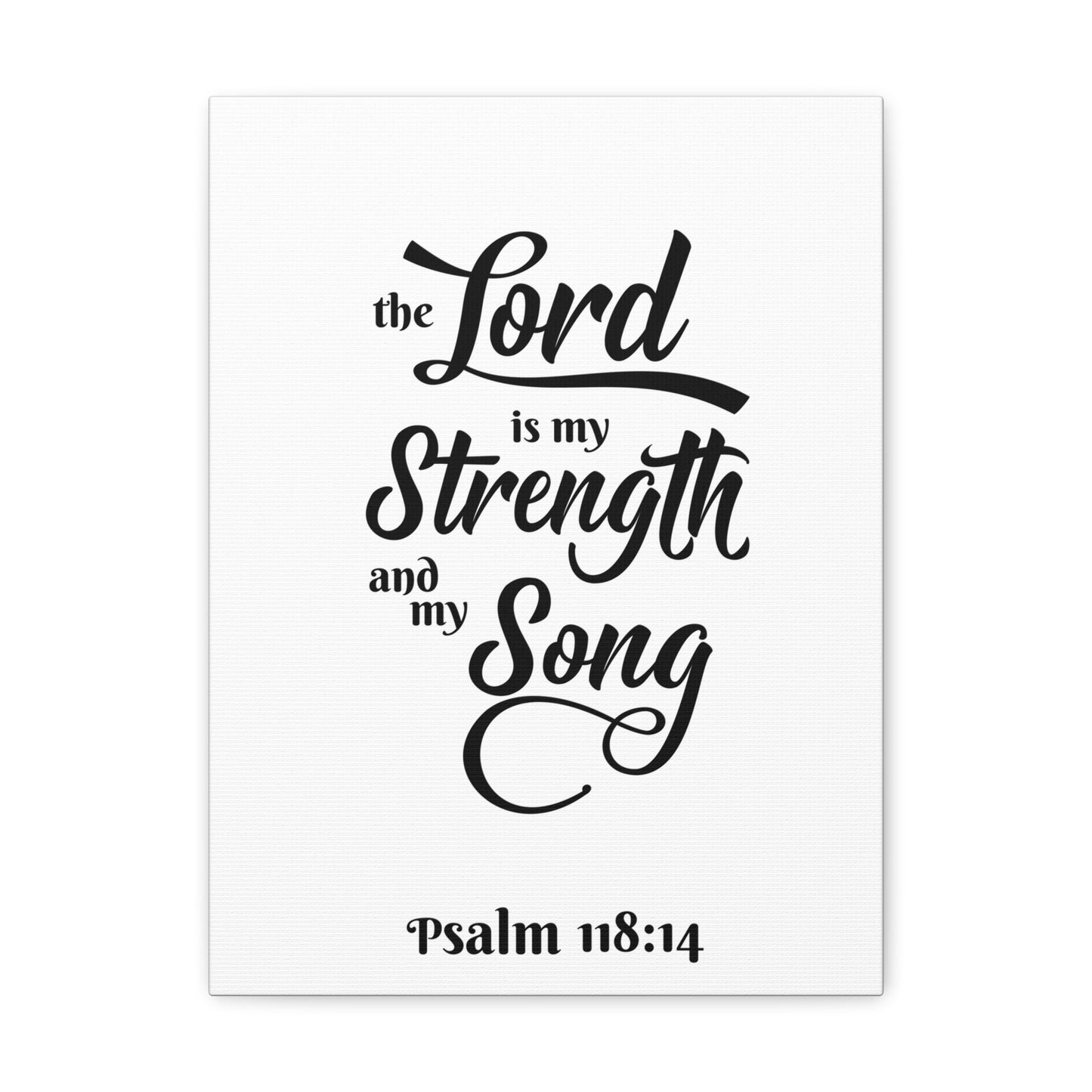 The Lord Is My Strength And My Song Psalm 118:14 Bible Verse Canvas Christian Wall Art Ready To Hang