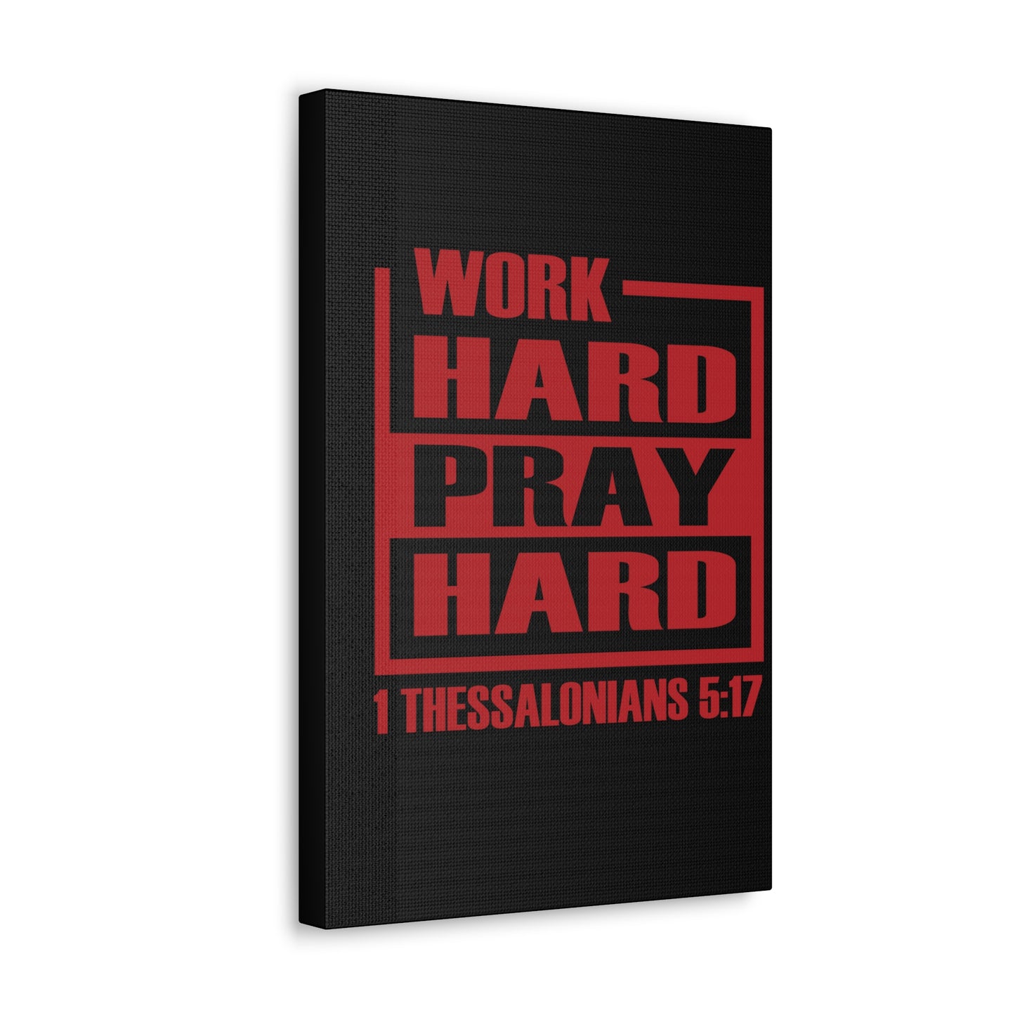 Work Hard Pray Hard 1 Thessalonians 5:17 Bible Verse Canvas Christian Wall Art Ready To Hang