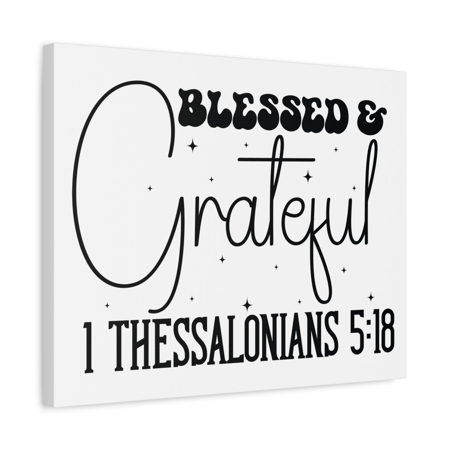 Scripture Walls 1 Thessalonians 5:18 Blessed and Grateful Bible Verse Canvas Christian Wall Art Ready to Hang Unframed