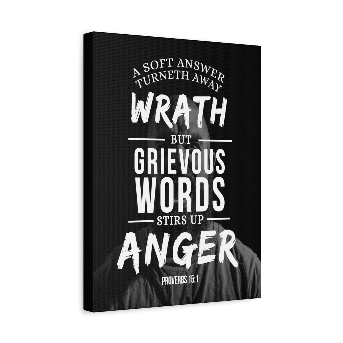 Scripture Canvas Grievous Words Proverbs 15:1 Christian Wall Art Bible Verse Print Ready to Hang