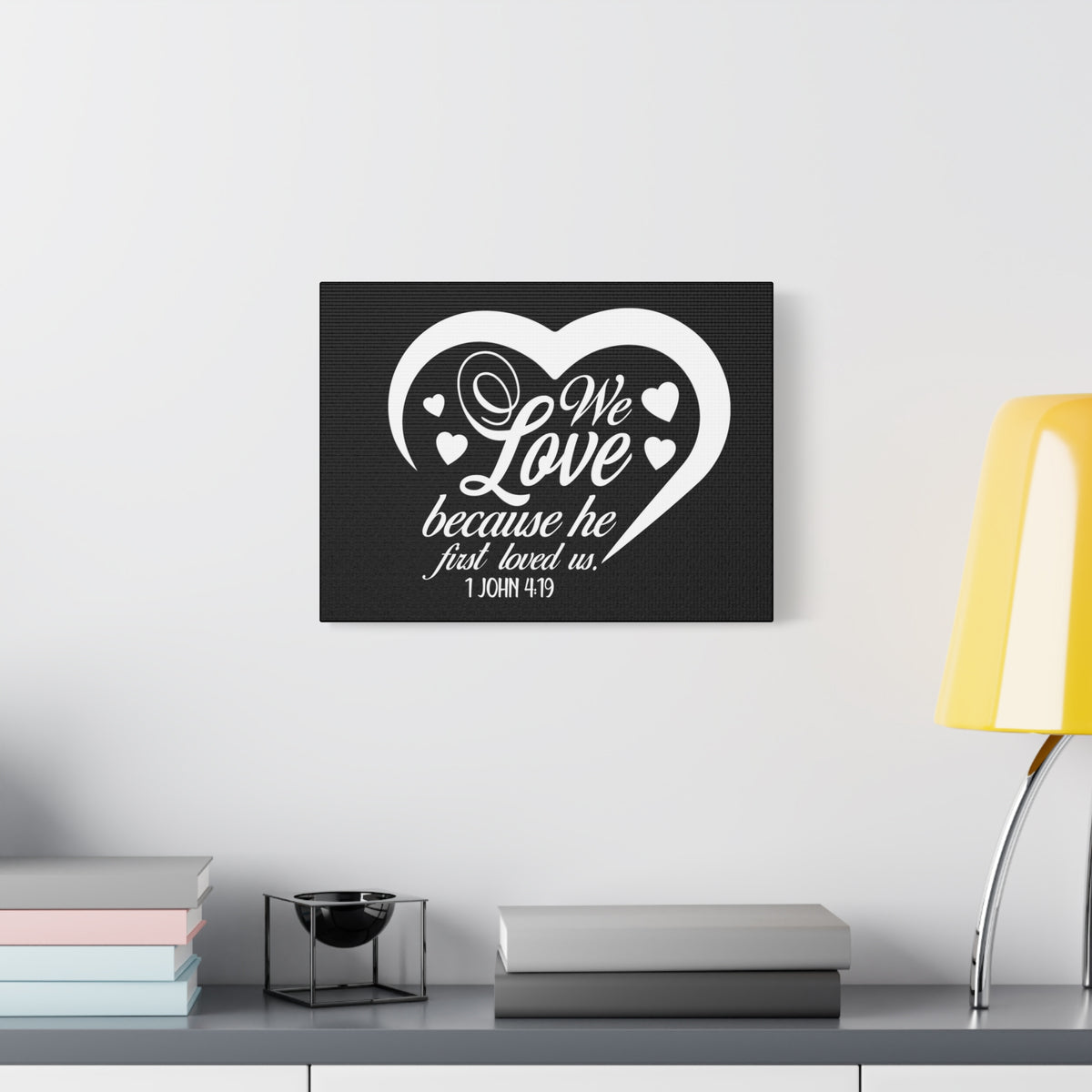 Scripture Canvas We Love 1 John 4:19 Christian Wall Art Bible Verse Print Ready to Hang
