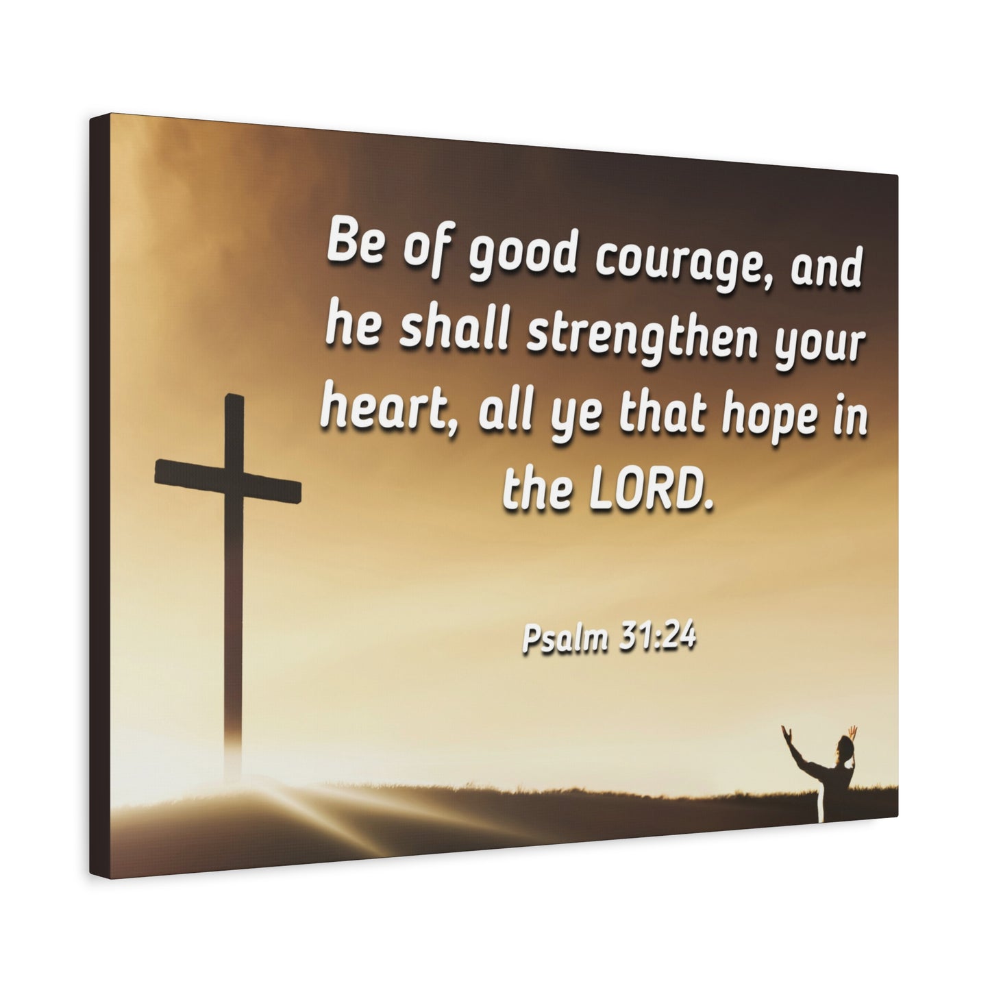 Scripture Canvas Good Courage Psalms 31:24 Christian Wall Art Bible Verse Print Ready to Hang