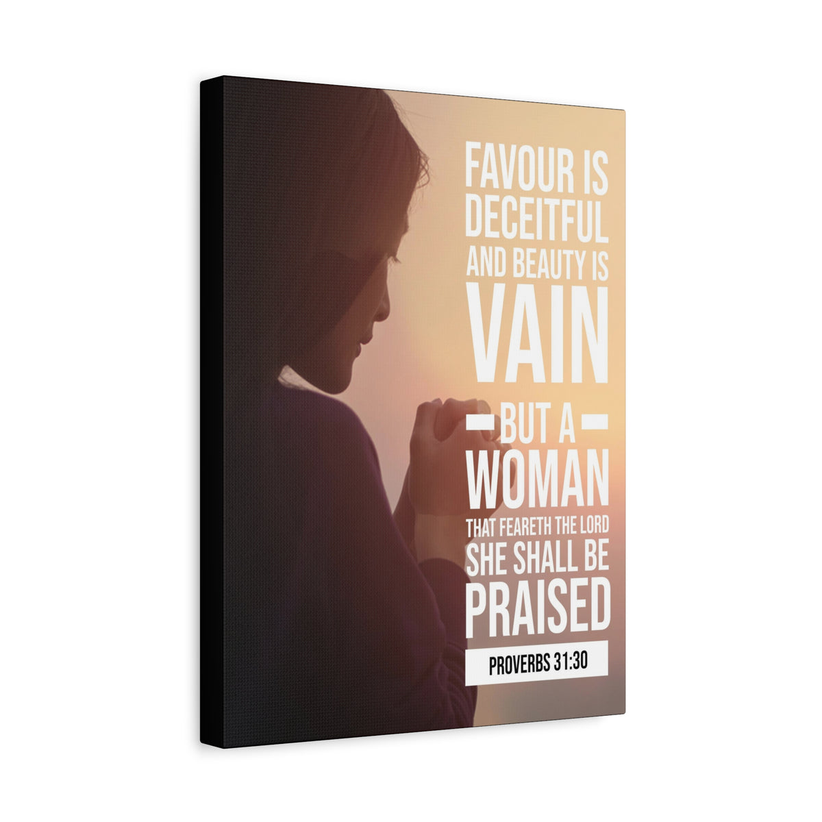 Scripture Canvas Favour is Deceitful Proverbs 31:30 Christian Wall Art Bible Verse Print Ready to Hang