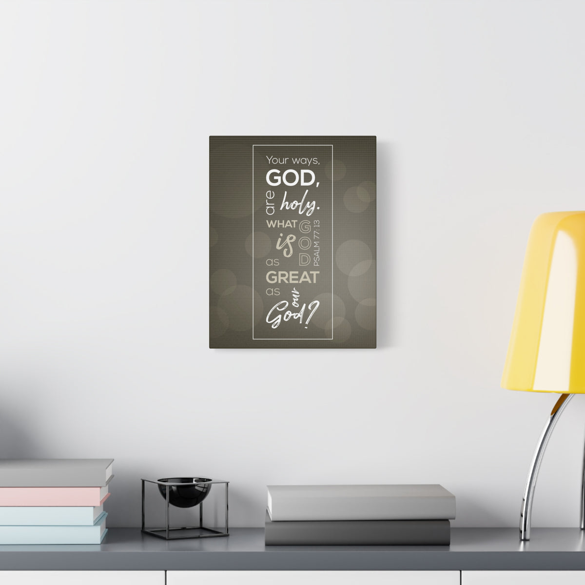 Scripture Canvas Your Ways God All Holy Psalm 77:13 Christian Wall Art Bible Verse Print Ready To Hang