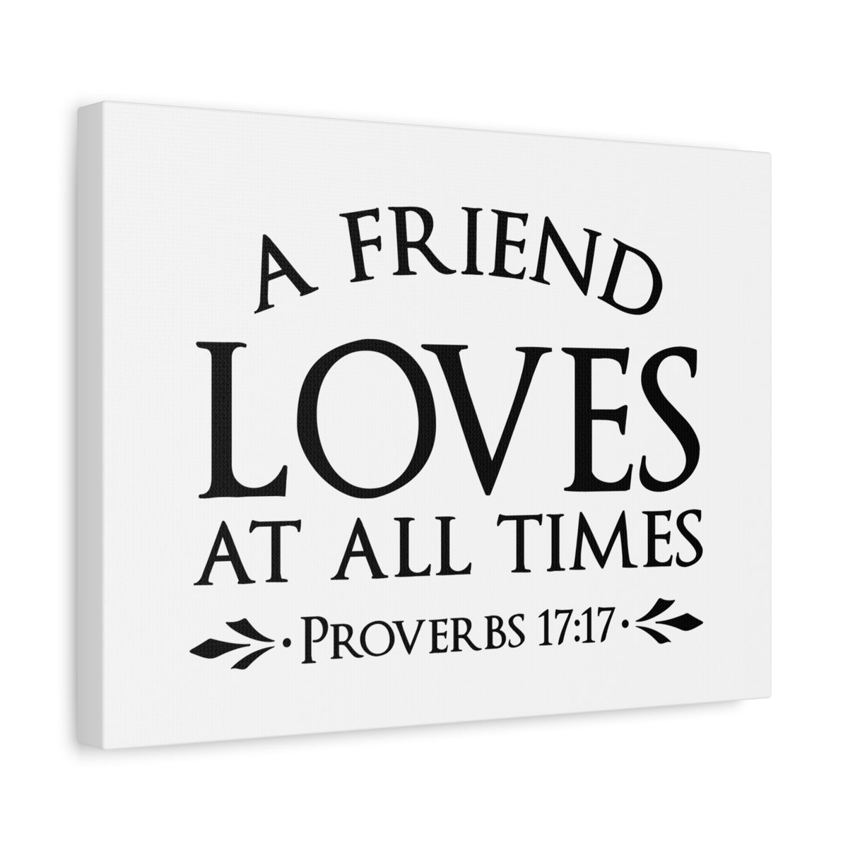 Scripture Canvas Loves At All Times Proverbs 17:17 Christian Wall Art Bible Verse Print Ready to Hang