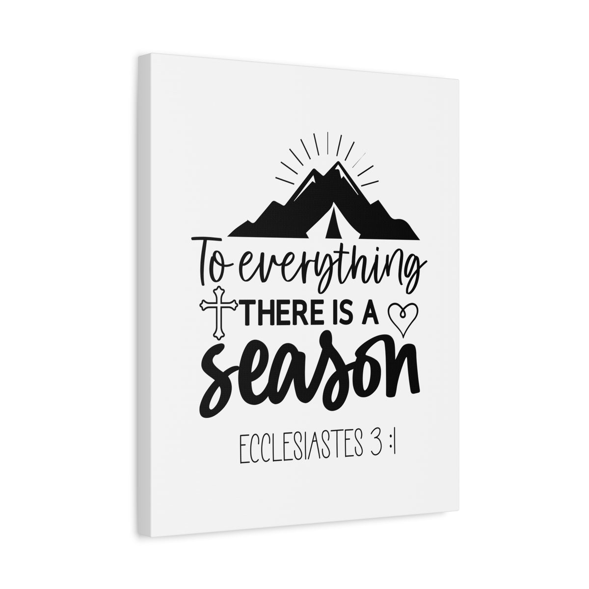 Scripture Walls To Eveything Ecclesiastes 3:1 Bible Verse Canvas Christian Wall Art Ready to Hang Unframed