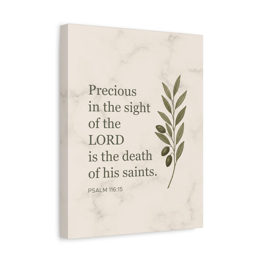Scripture Canvas Precious in the Sight of the Lord Psalm 116:15 Christian Wall Art Bible Verse Print Ready to Hang
