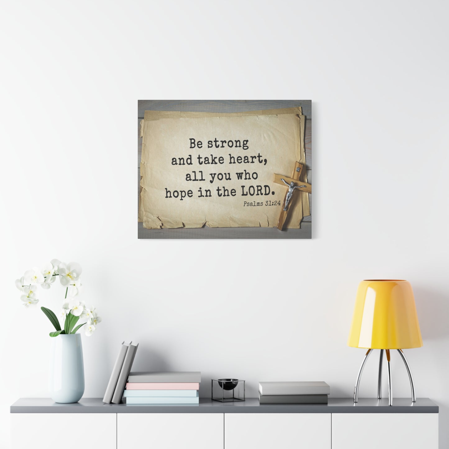 Scripture Walls Be Strong Psalms 31:24 Bible Verse Canvas Christian Wall Art Ready to Hang