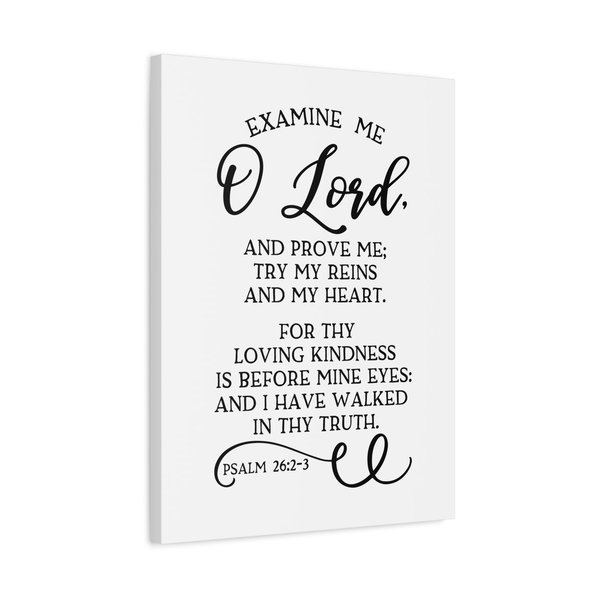 Scripture Canvas Examine Me O Lord Psalm 26:2-3 Christian Wall Art Bible Verse Print Ready to Hang