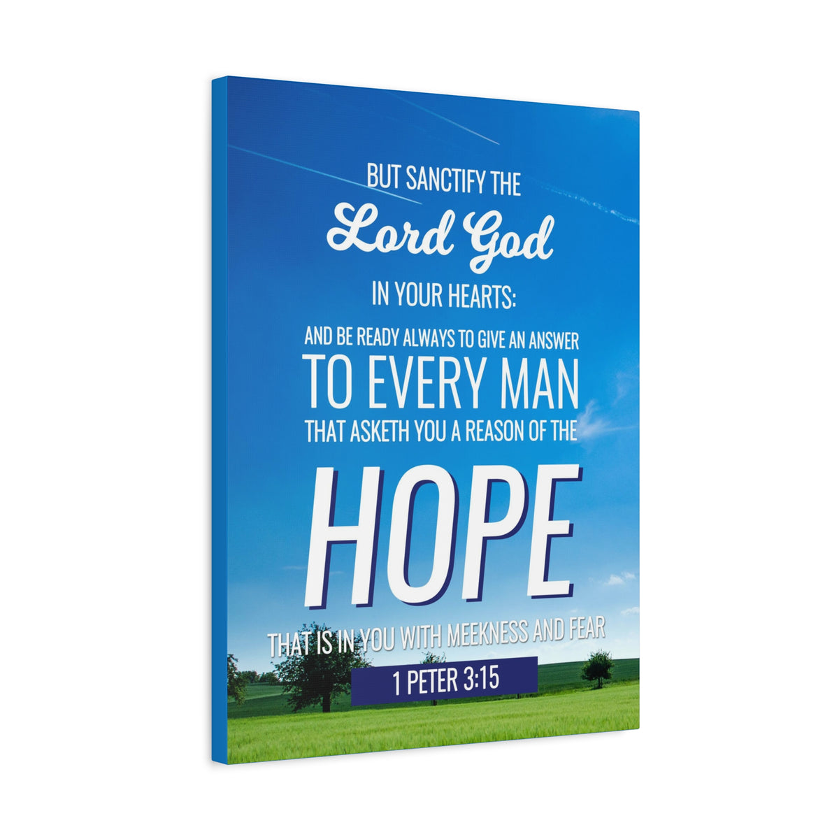 Scripture Canvas Sanctify the Lord God 1 Peter 3:15 Christian Wall Art Bible Verse Print Ready to Hang