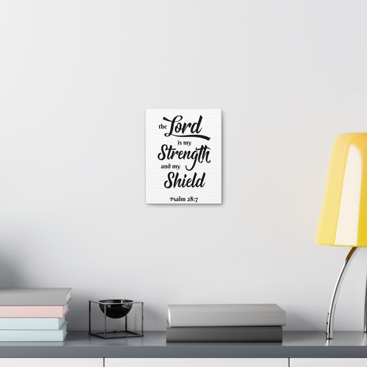 The Lord Is My Strength And My Shield Psalm 28:7 Bible Verse Canvas Christian Wall Art Ready To Hang