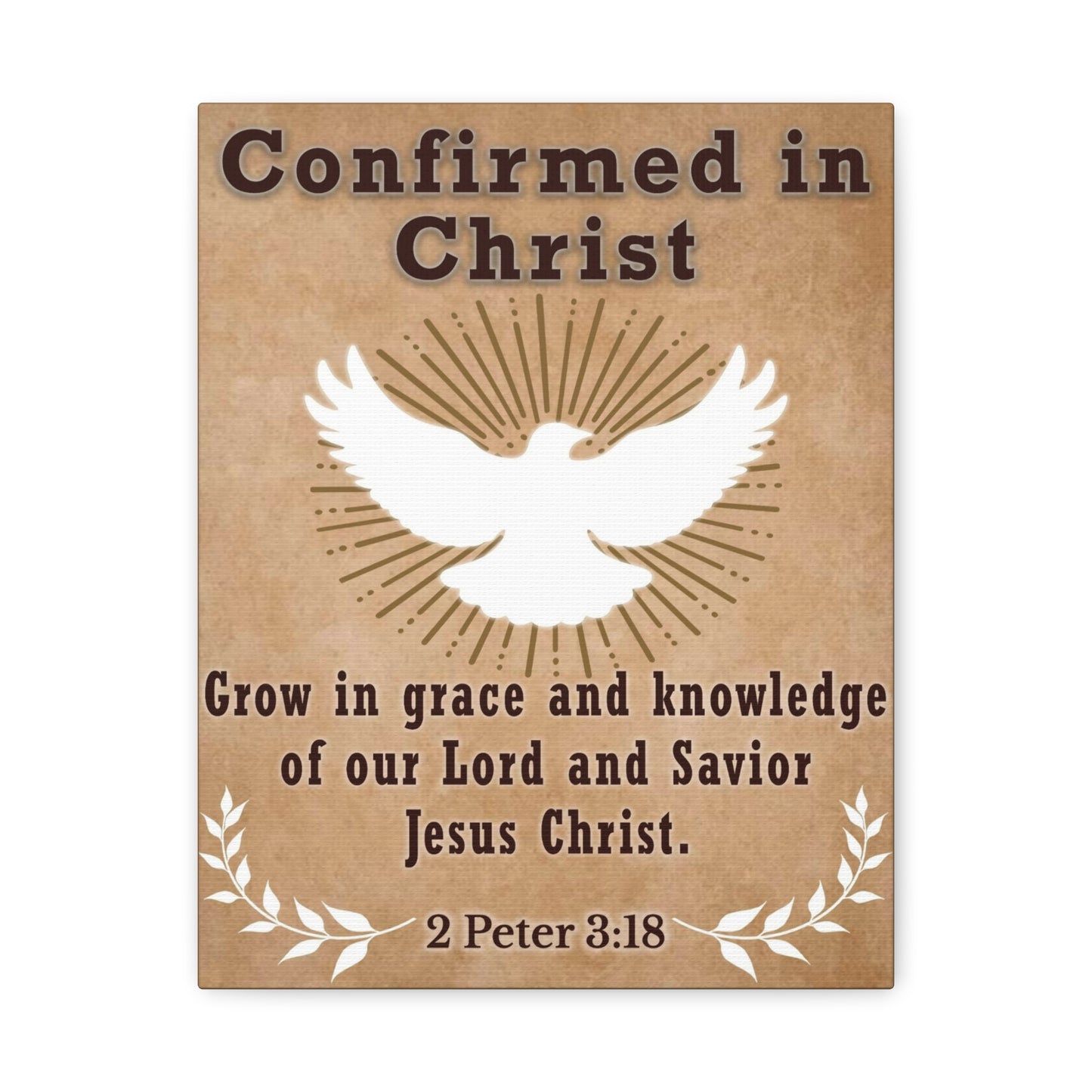 Scripture Walls Confirmed in Christ 2 Peter 3:18 Bible Canvas Christian Wall Art Ready to Hang Unframed