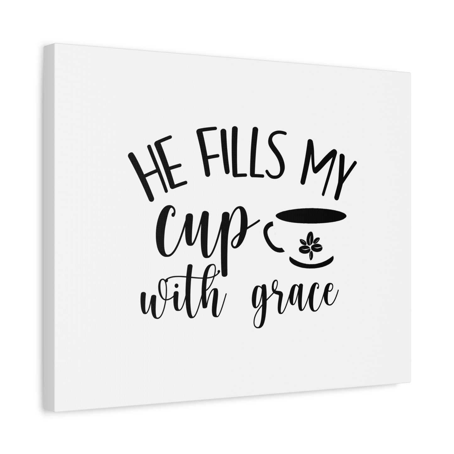 Scripture Canvas He Fills My Cup With Grace Psalm 23:5 Christian Wall Art Bible Verse Print Ready to Hang