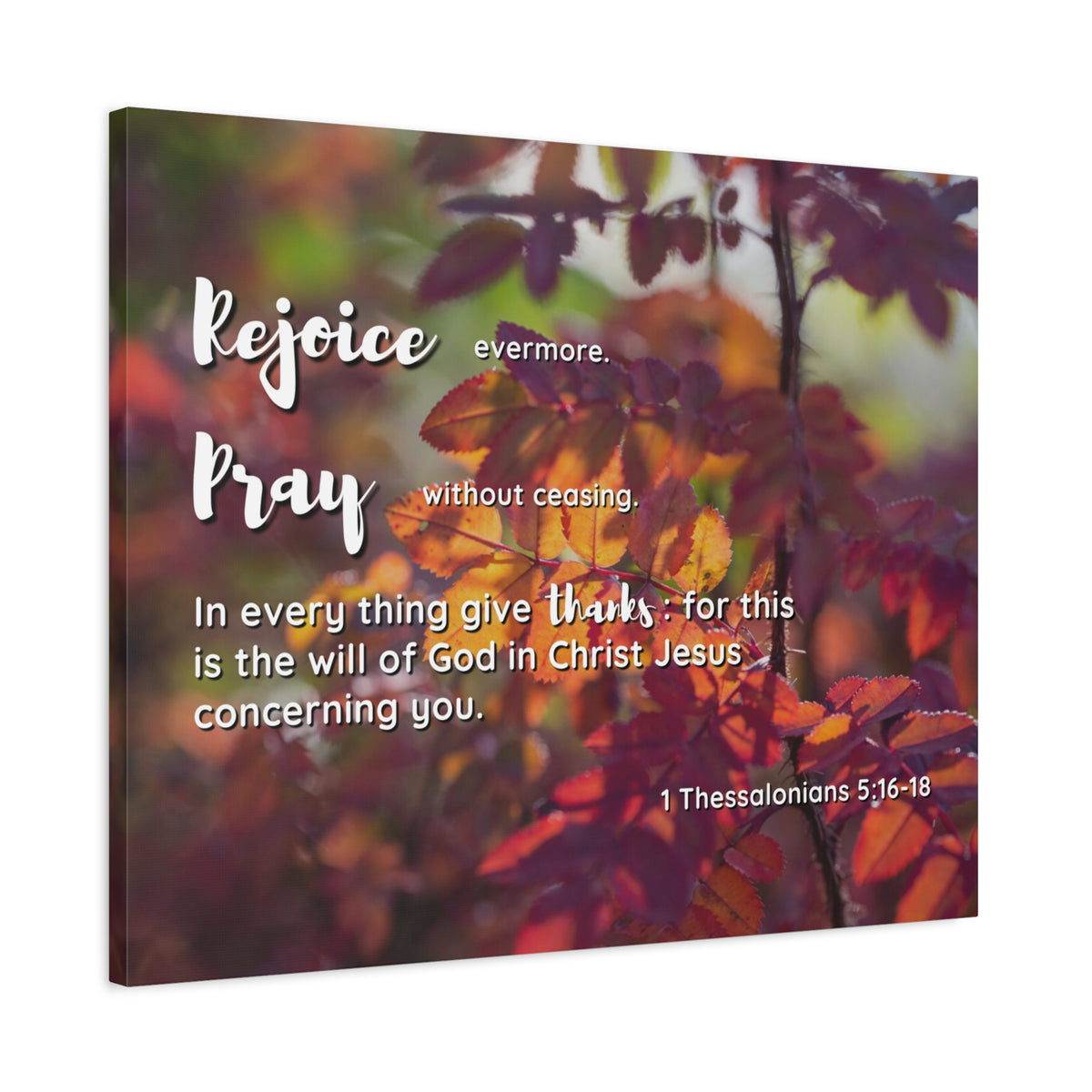 Scripture Canvas Rejoice, Pray, Thanks 1 Thessalonians 5:16 - 18 Christian Wall Art Bible Verse Print Ready to Hang