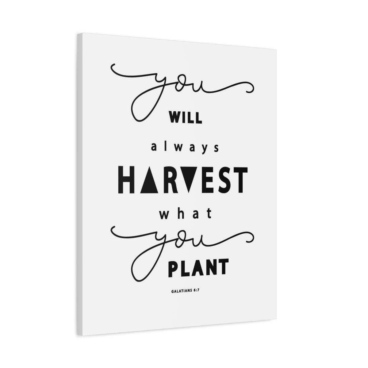 Scripture Canvas Always Harvest What You Plant Galatians 6:7 Christian Wall Art Bible Verse Print Ready to Hang