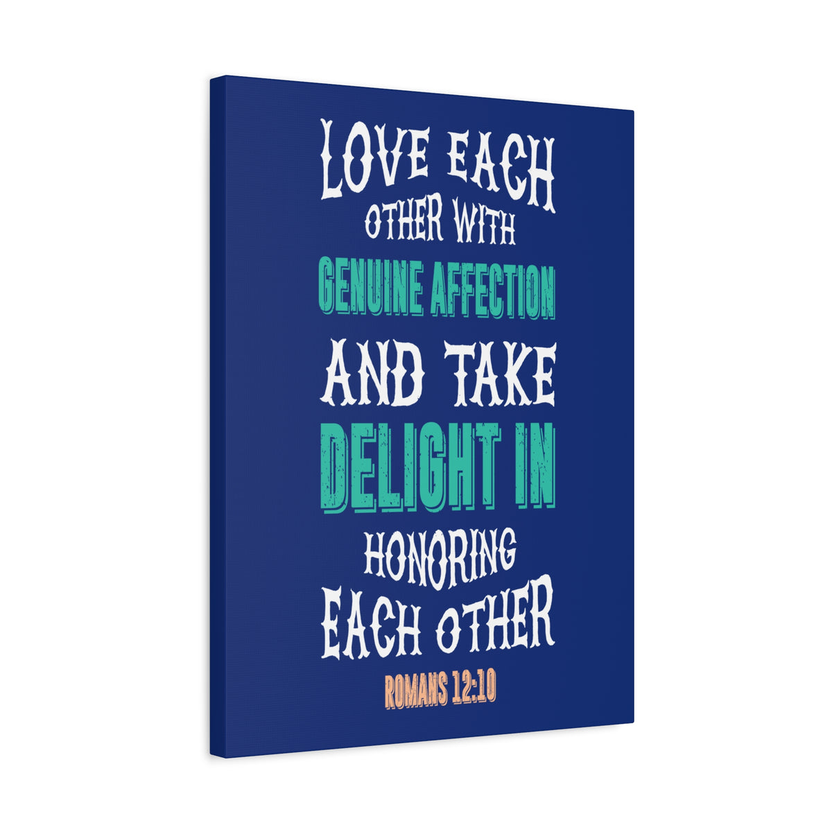 Scripture Canvas Genuine Affection Romans 12:10 Christian Wall Art Bible Verse Print Ready to Hang