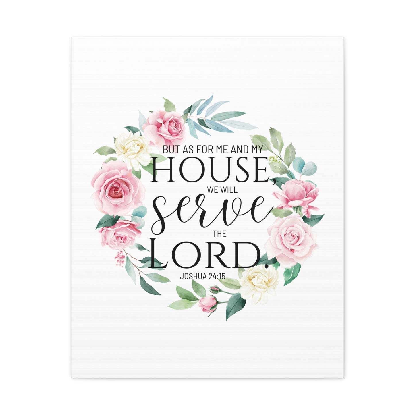 Joshua 24:15 Serve The Lord Bible Verse Canvas Christian Wall Art Ready to Hang Unframed