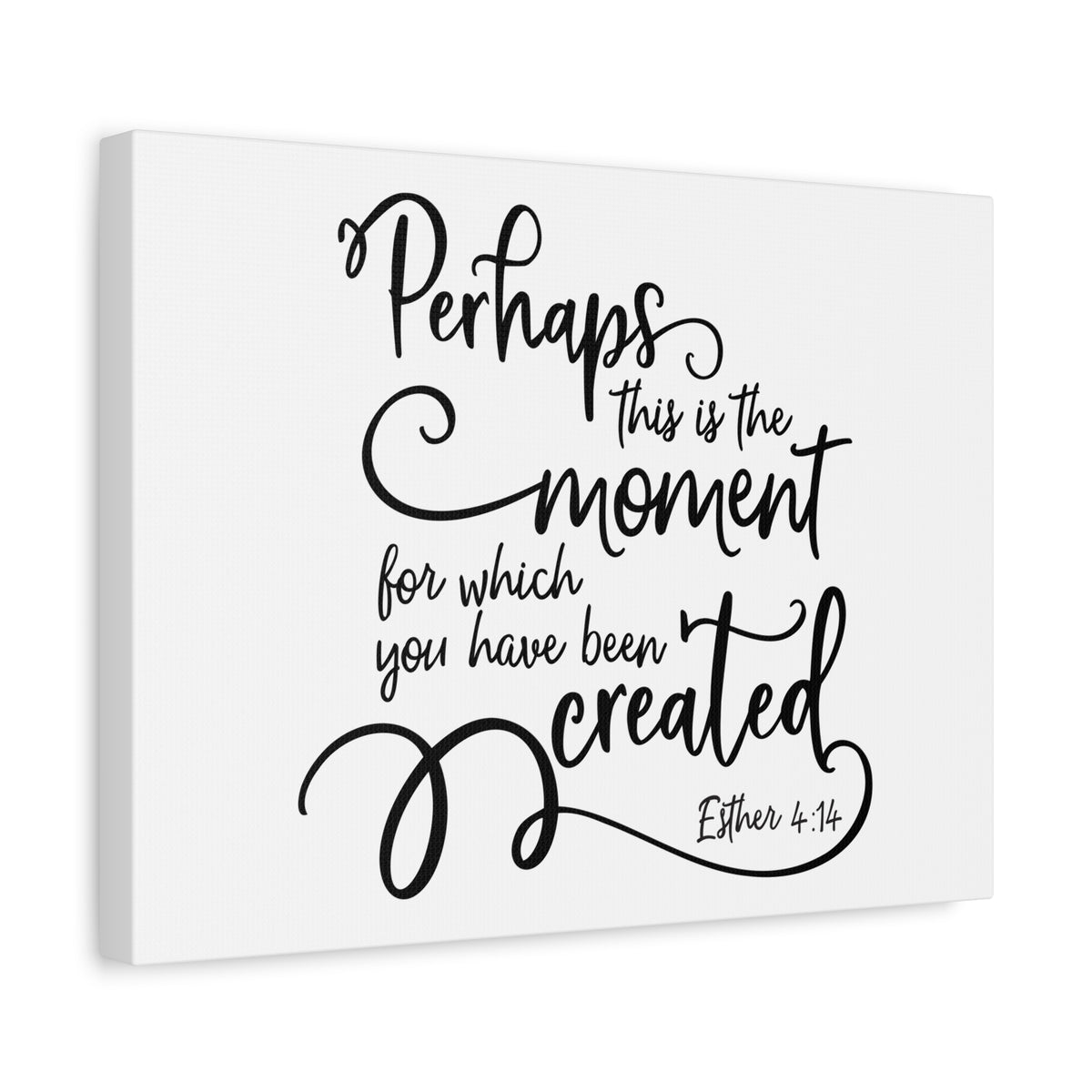 Scripture Canvas Have Been Created Esther 4:14 Christian Wall Art Bible Verse Print Ready to Hang
