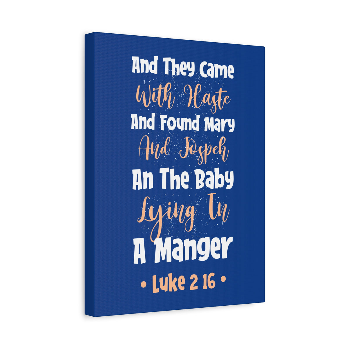 Scripture Canvas With Haste Luke 2:16 Christian Wall Art Bible Verse Print Ready to Hang