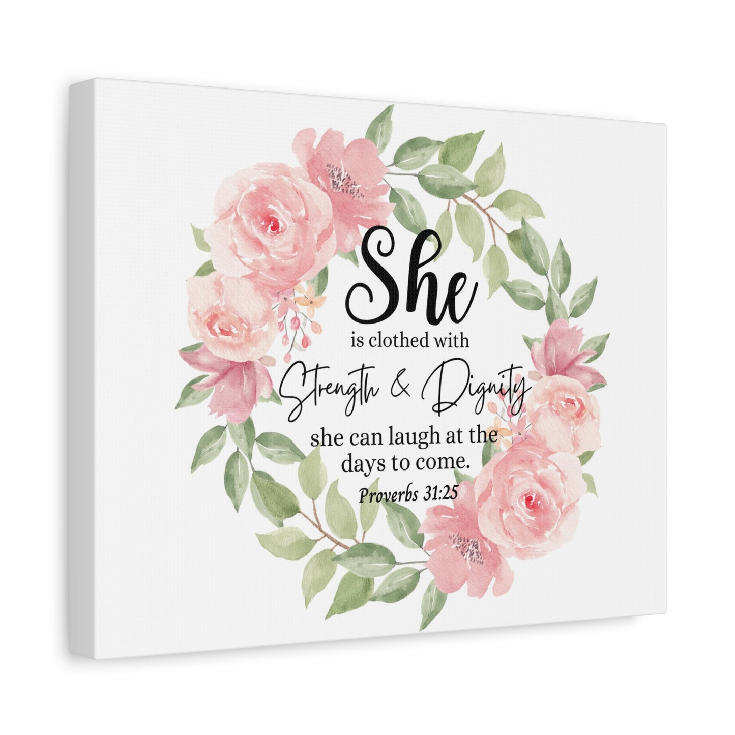 Scripture Walls Proverbs 31:25 She Has Strength and Dignity Bible Verse Canvas Christian Wall Art Ready to Hang Unframed