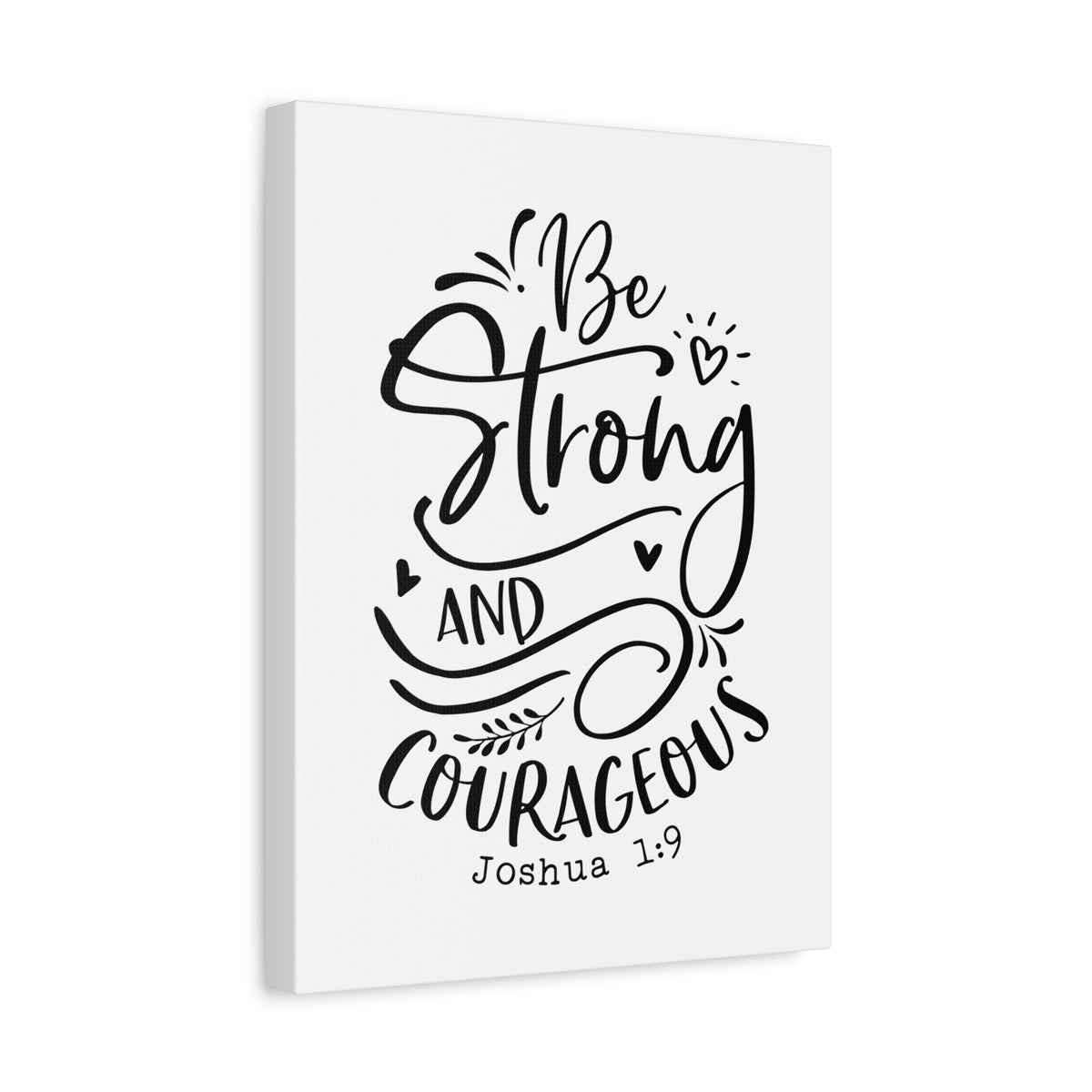 Scripture Canvas Be Strong And Courageous Joshua 1:9 Christian Wall Art Bible Verse Print Ready to Hang