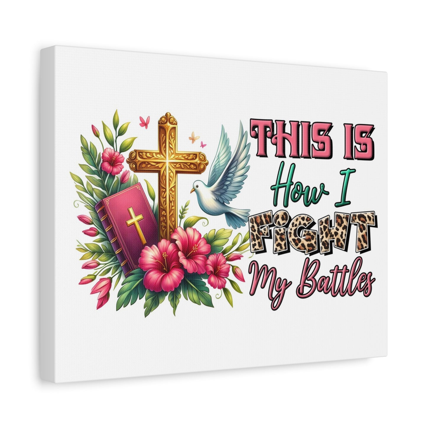 Scripture Walls How I Fight My Battles Bible Verse Canvas Christian Wall Art Ready to Hang Unframed