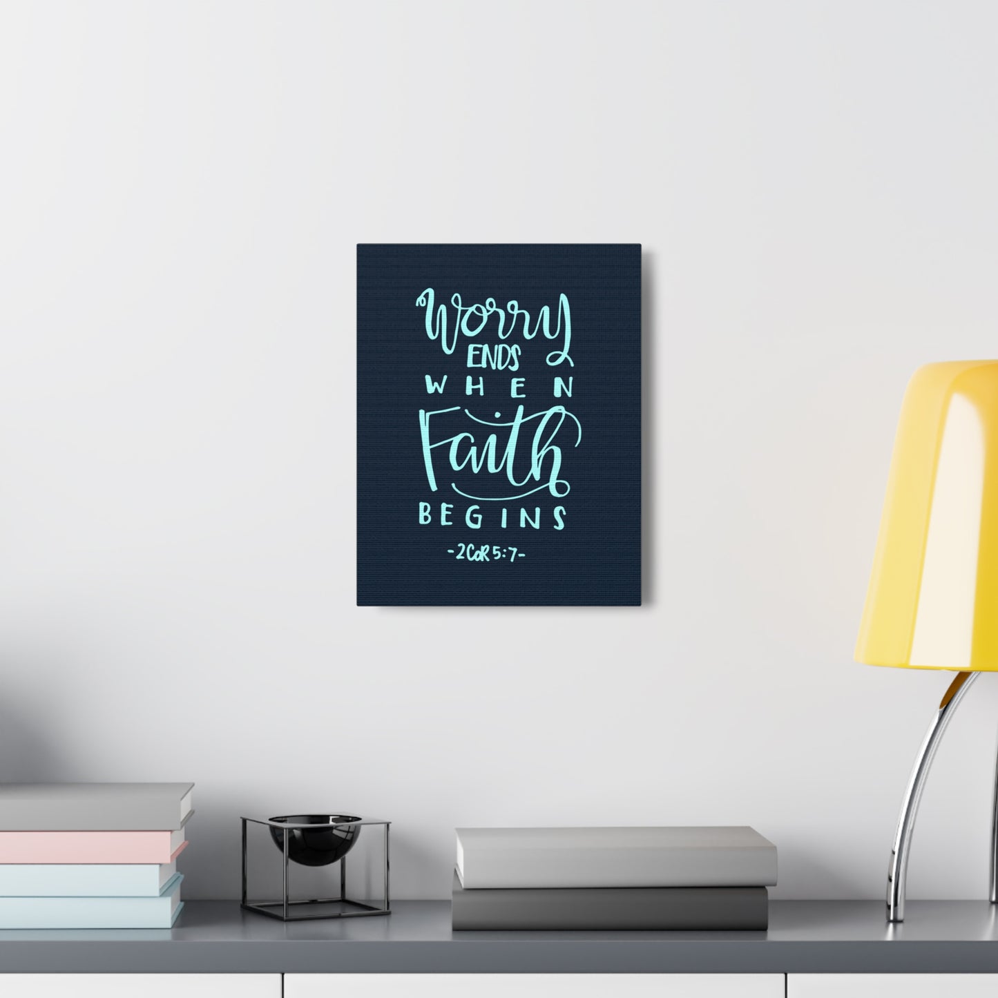 Worry Ends When Faith Begins 2 Corinthians 5:7 Christian Wall Art Bible Verse Print Ready To Hang