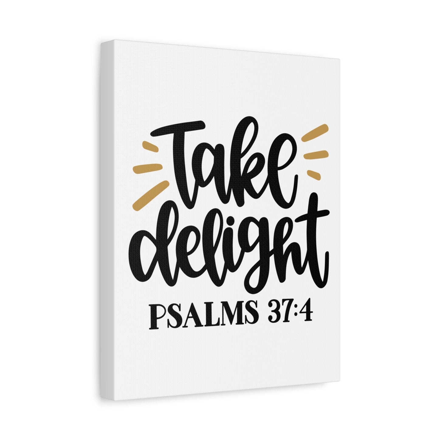 Scripture Canvas Take Delight Psalms 37:4 Christian Wall Art Bible Verse Print Ready to Hang