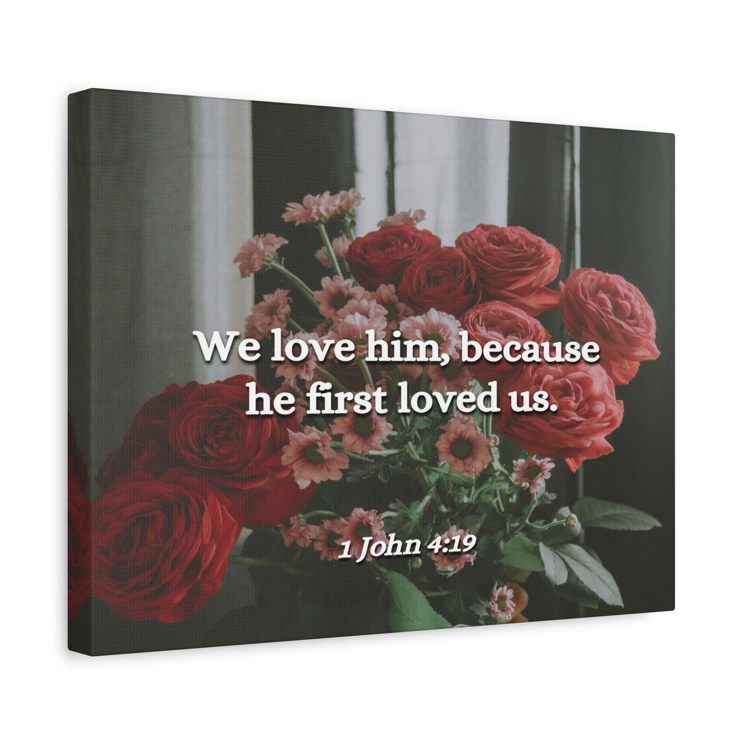 Scripture Canvas Because He First Loved Us 1 John 4:19 Christian Wall Art Bible Verse Print Ready to Hang
