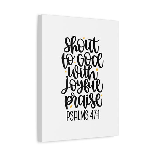 Scripture Canvas Joyful Praise Psalms 47:1 Christian Wall Art Bible Verse Print Ready to Hang