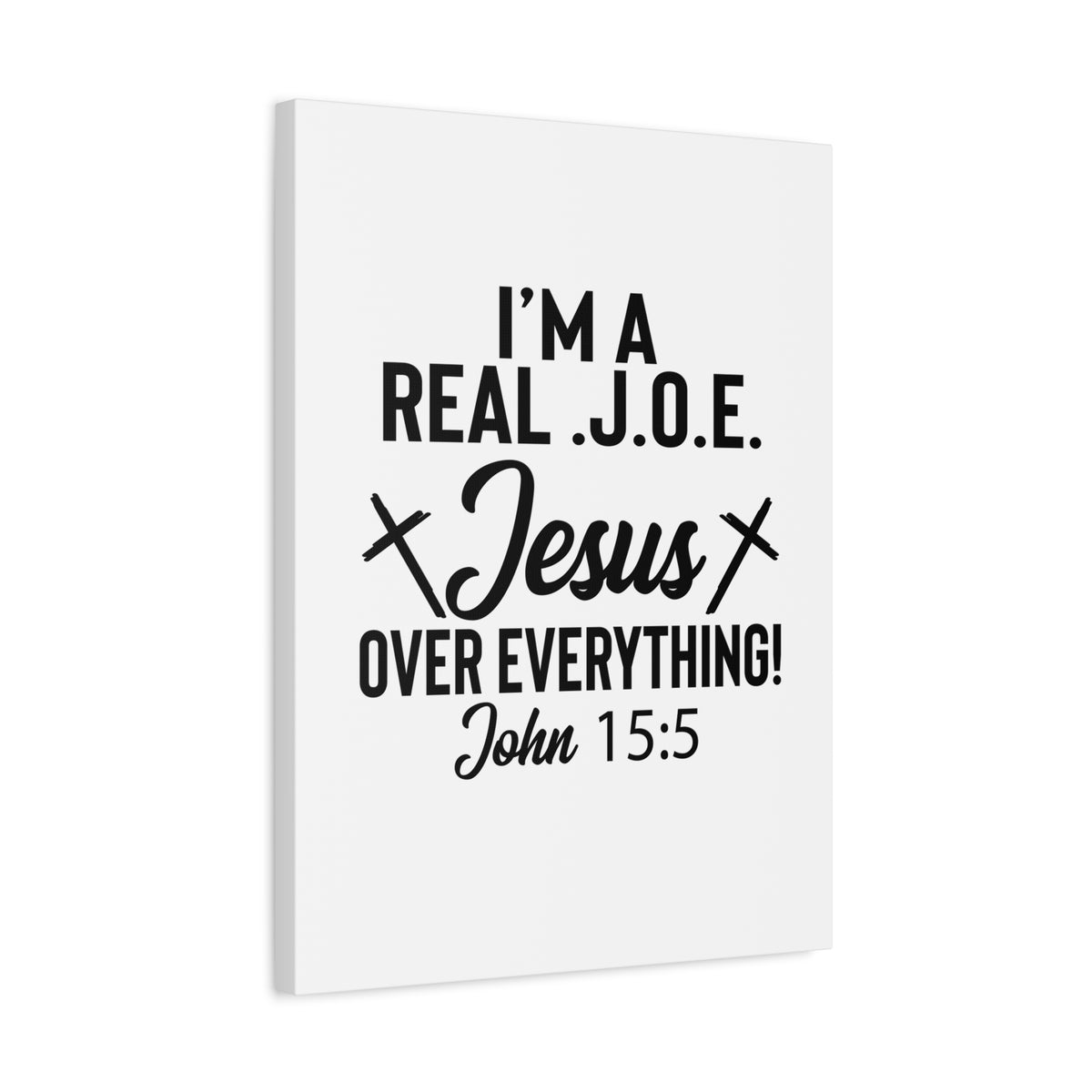 Scripture Walls Real J.O.E John 15:5 Bible Verse Canvas Christian Wall Art Ready to Hang Unframed