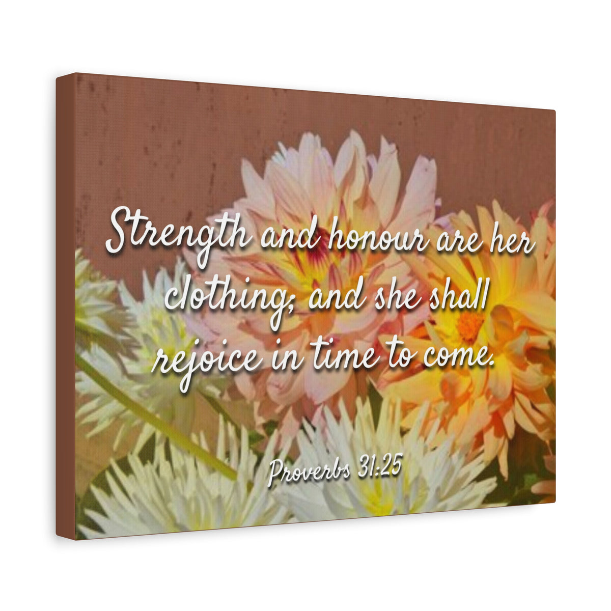 Scripture Canvas Strength And Honour Proverbs 31:25 Christian Wall Art Bible Verse Print Ready to Hang