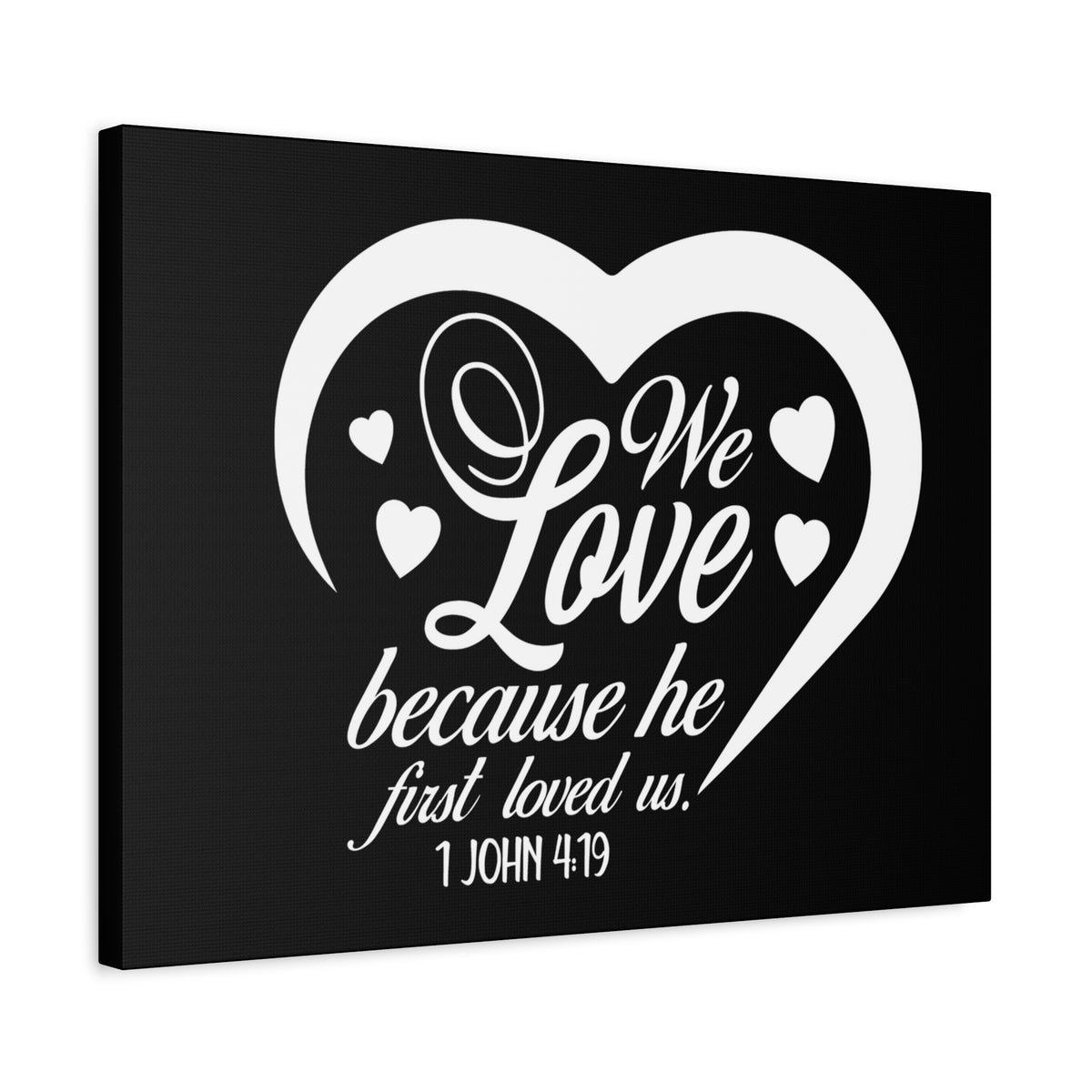 Scripture Canvas We Love 1 John 4:19 Christian Wall Art Bible Verse Print Ready to Hang