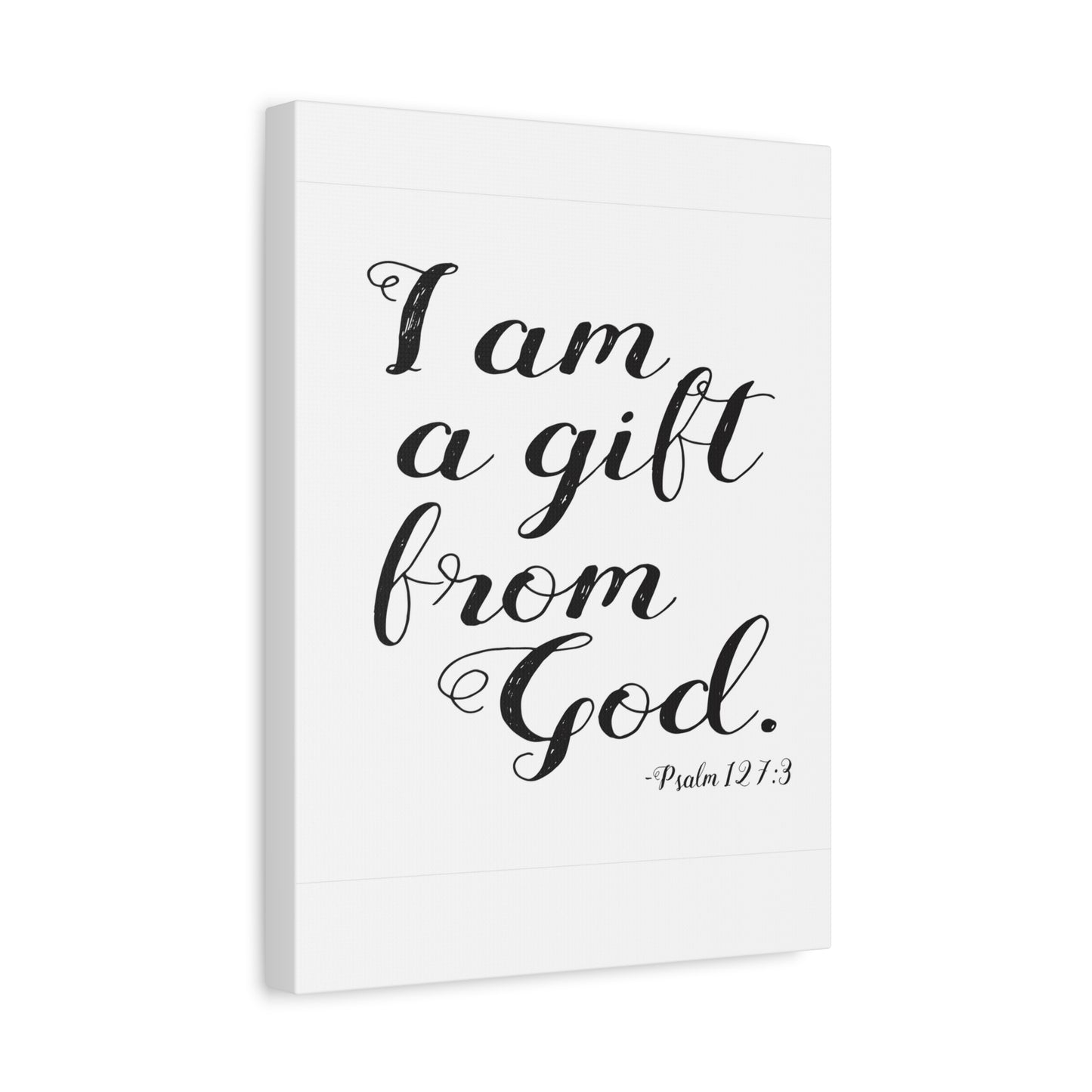 Scripture Walls I Am A Gift From God Psalm 127:3 Bible Verse Canvas Christian Wall Art Ready To Hang