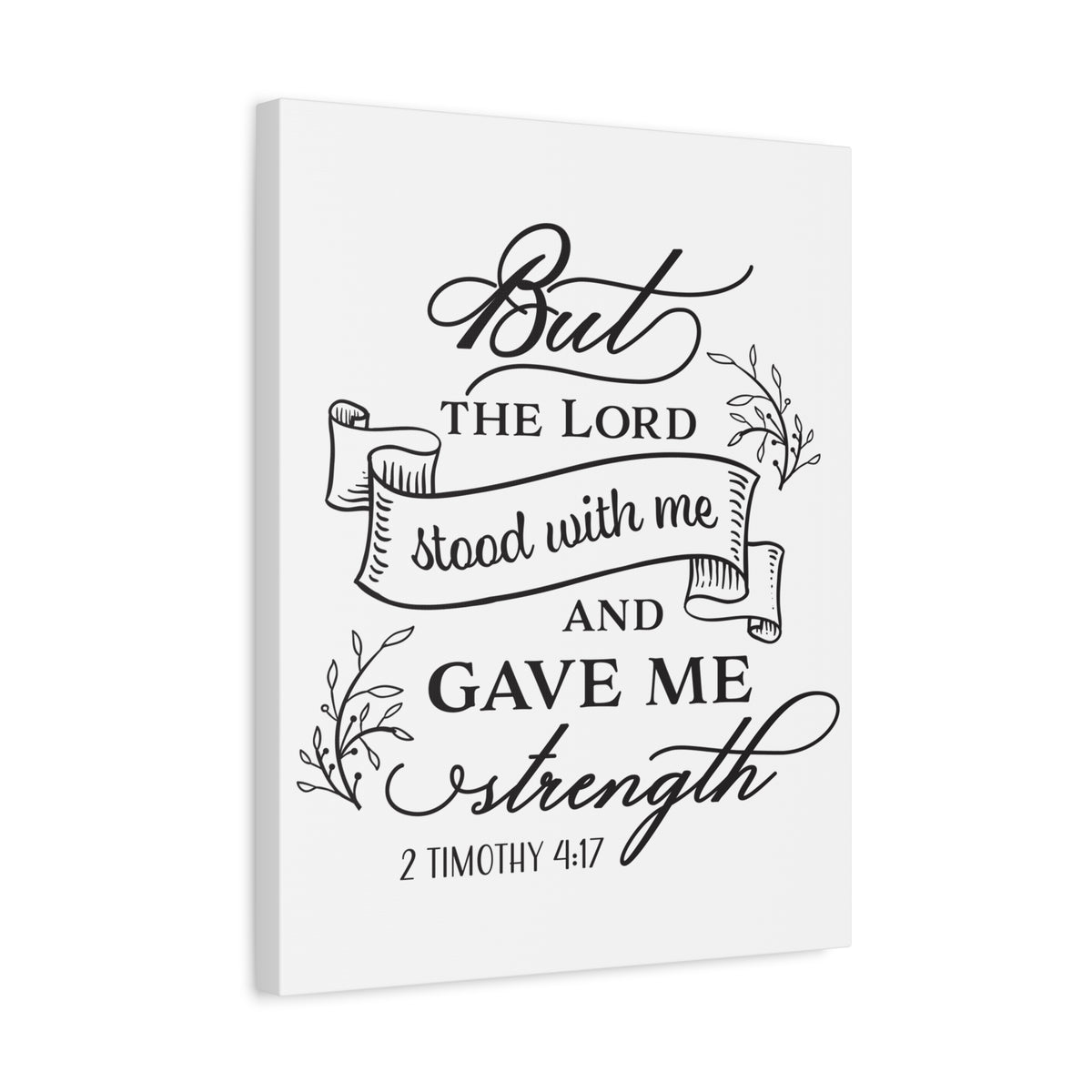 Scripture Canvas Gave Me Strength 2 Timothy 4:17 Christian Wall Art Bible Verse Print Ready to Hang