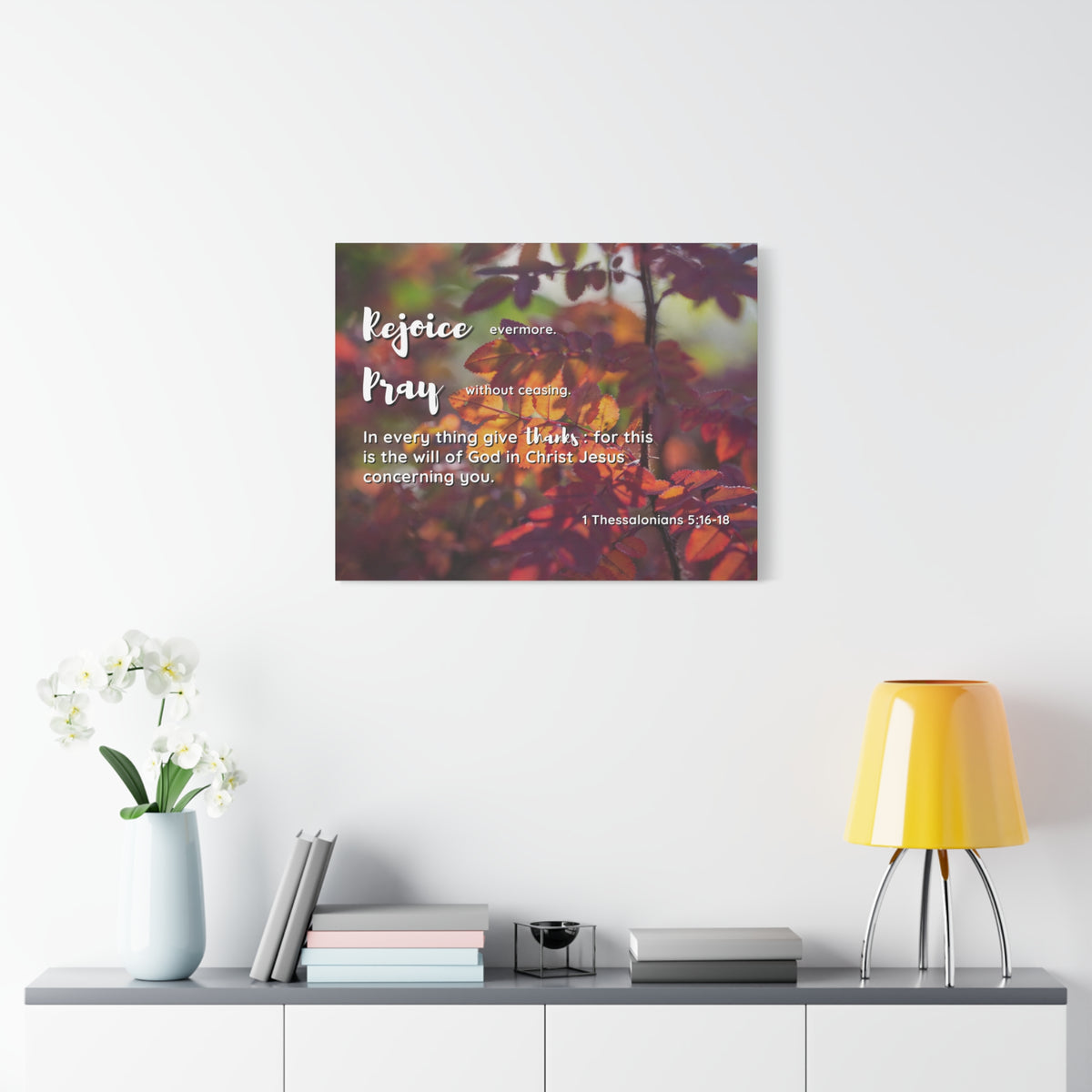 Scripture Canvas Rejoice, Pray, Thanks 1 Thessalonians 5:16 - 18 Christian Wall Art Bible Verse Print Ready to Hang