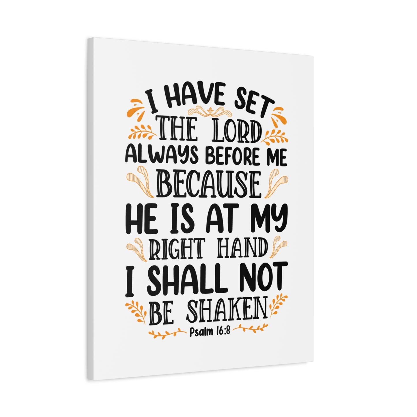 Scripture Canvas I Shall Not Be Shaken Psalm 16:8 Christian Wall Art Bible Verse Print Ready to Hang