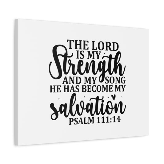 Scripture Canvas The Lord Is My Strength Psalm 111:14 Christian Wall Art Bible Verse Print Ready to Hang