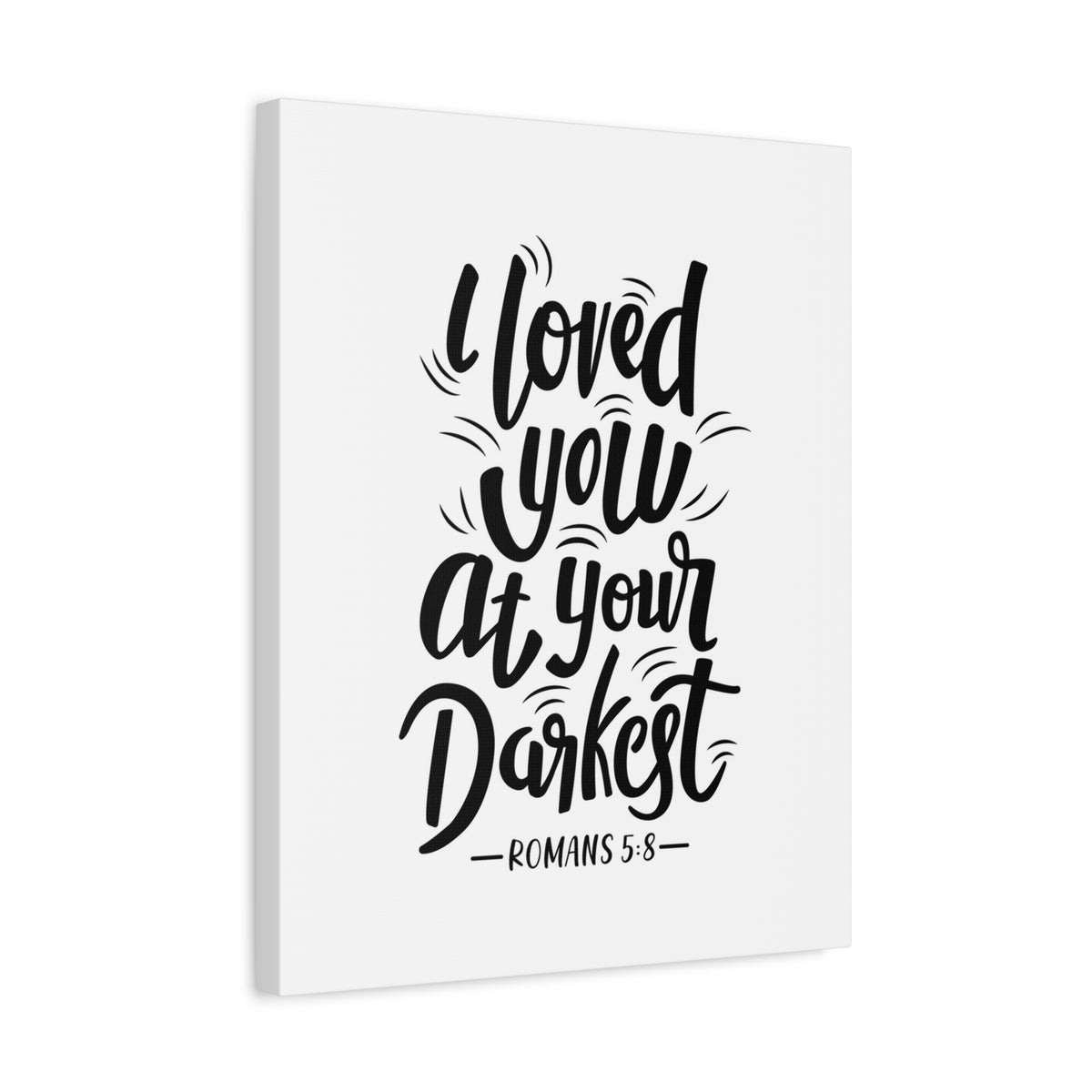 Scripture Canvas Loved You Romans 5:8 Christian Wall Art Bible Verse Print Ready to Hang
