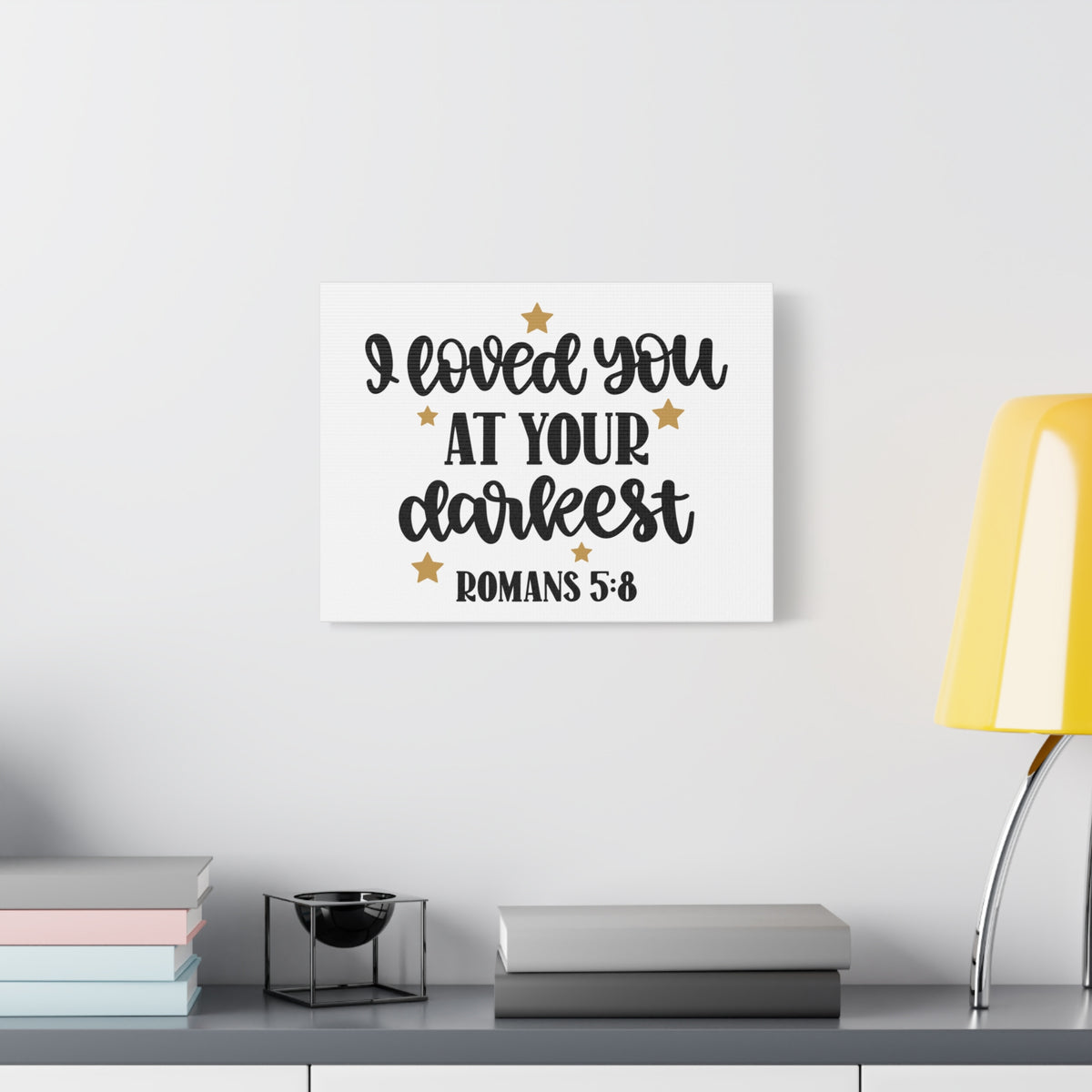 Scripture Canvas Loved You At Your Darkest Romans 5:8 Christian Wall Art Bible Verse Print Ready to Hang