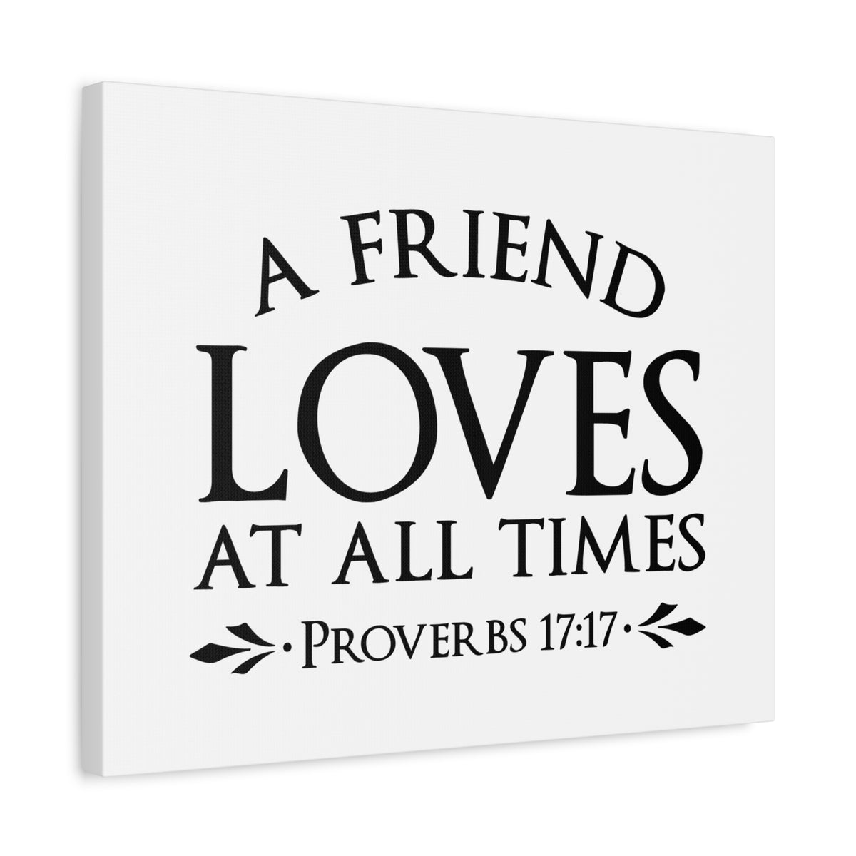 Scripture Canvas Loves At All Times Proverbs 17:17 Christian Wall Art Bible Verse Print Ready to Hang