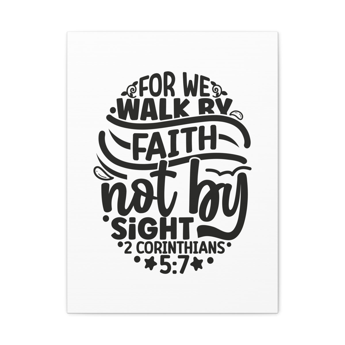 Scripture Walls Walk by Faith 2 Corinthians 5:7 Bible Verse Canvas Christian Wall Art Ready to Hang Unframed