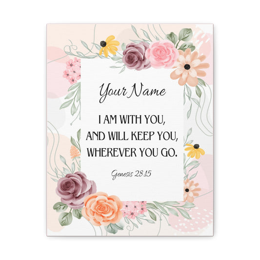 Personalized Genesis 28:15 I Am With You  Bible Chapter Canvas Christian Wall Art Ready to Hang