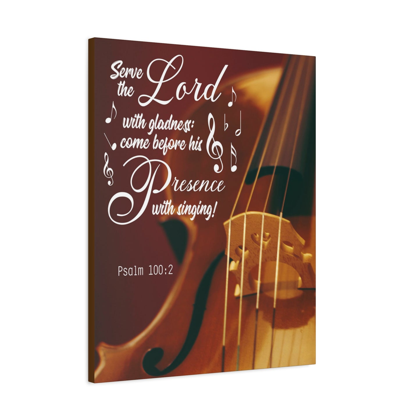 Scripture Canvas Serve the Lord With Gladness Psalm 100:2 Christian Wall Art Bible Verse Print Ready to Hang