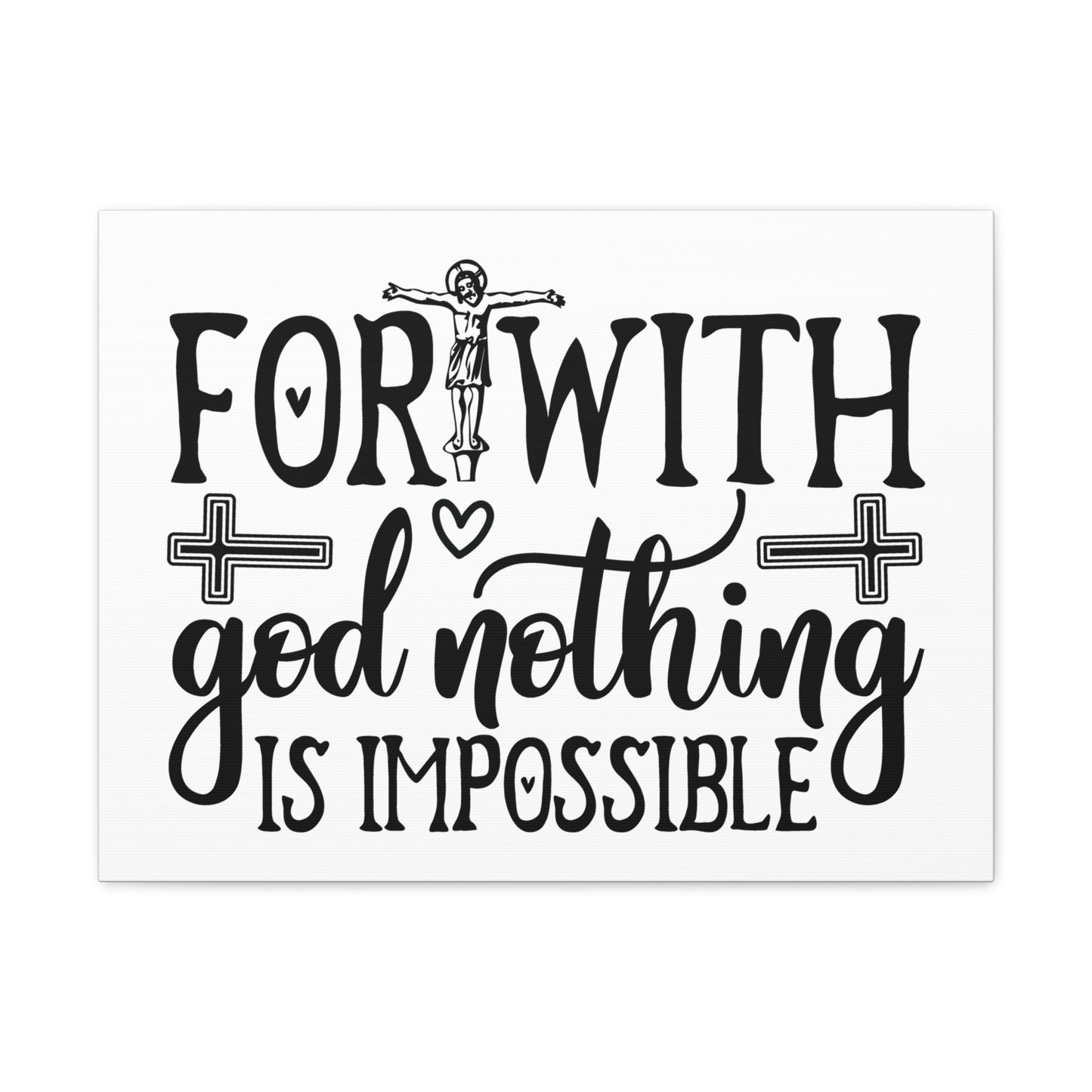 With God Nothing Is Impossible Luke 1:37 Christian Wall Art Print Ready to Hang