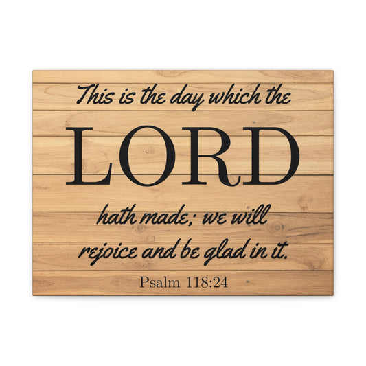 The Lord Hath Made Psalm 118:24 Bible Verse Canvas Christian Wall Art Ready to Hang