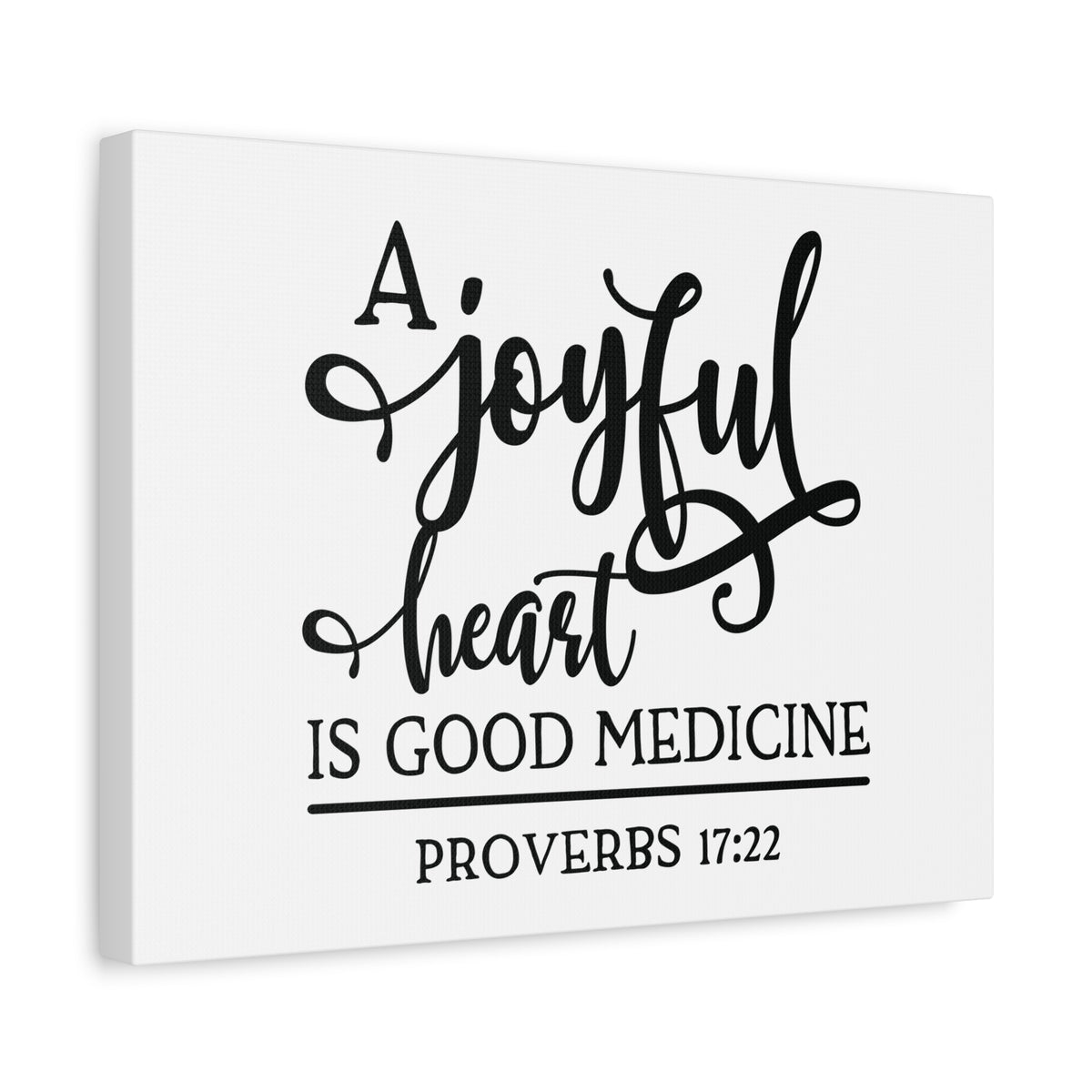Scripture Canvas A Joyful Heart Proverbs 17:22 Christian Wall Art Bible Verse Print Ready to Hang