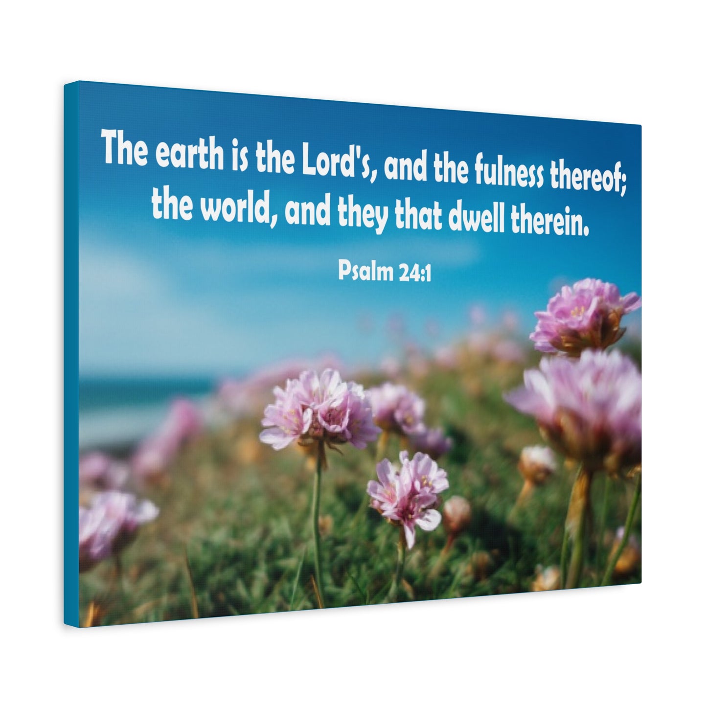 Scripture Walls The Earth is The Lord's Psalm 24:1 Bible Verse Canvas Christian Wall Art Ready to Hang Unframed